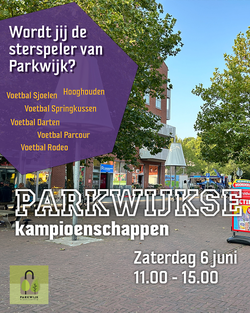 Wordt jij de sterspeler van Parkwijk?